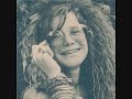 janis joplin - maybe.