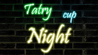 Tatry Night Cup 2018