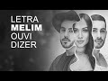 Download Melim Ouvi Dizer Letra I Lyric Mp3 Song
