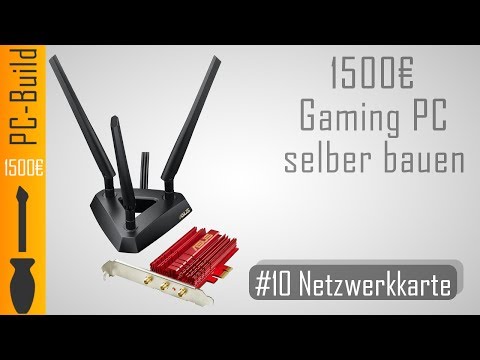 Gaming PC bauen #10 - Netzwerkkarte einbauen [Gaming-PC Build] [German]