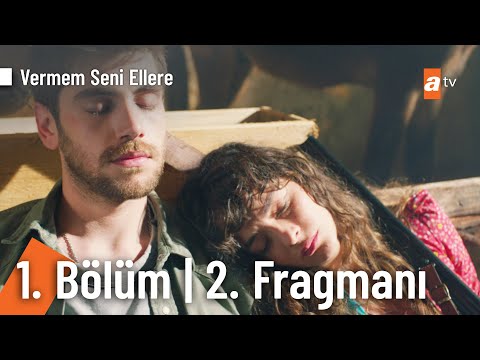 Vermem Seni Ellere 1. Bölüm Fragmanı                                                                                                                                                                                                                      