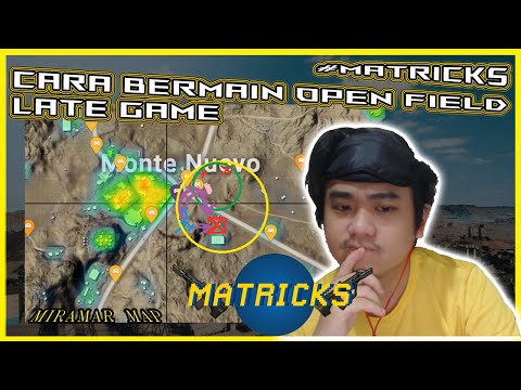 MATRICKS TIPS AND TRICKS : CARA BERMAIN OPEN FIELD DI LATE GAME !! PUBGM INDONESIA
