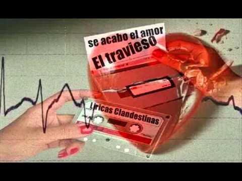 El Travieso - se acabo el amor - rap romantico salvadoreño - 2012 - liricas clandestinas record - el travieso.
