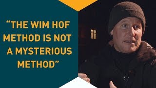 Wim Hof Method is not a mysterious method ...