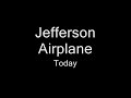 Jefferson Airplane - Today Jefferson Airplane - Today