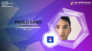 Paolo Ganis - Co-founder & CEO  - Bloomyt at Future Blockchain Summit