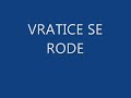 Vratice se rode (Uvodna pjesma)