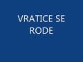 Vratice se rode (Uvodna pjesma)