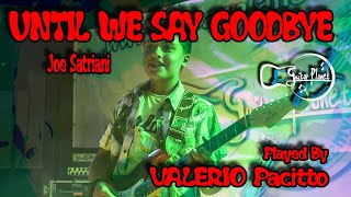 VALERIO PACITTO - Until We Say Goodbye (Joe Satriani)