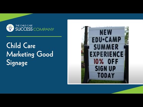 Childcare Marketing Good Signage