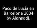 paco de lucia en barcelona 2004