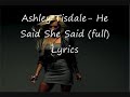 Ashley tisdale- he said, she said (full) lyrics