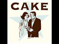 No matter what you say, the song's awesome. =P From Cake's fourth album, Comfort Eagle.