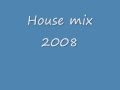 House mix 2008