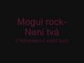 Mogul rock-Není tvá