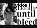 Lykke Li & Kleerup - Until we bleed