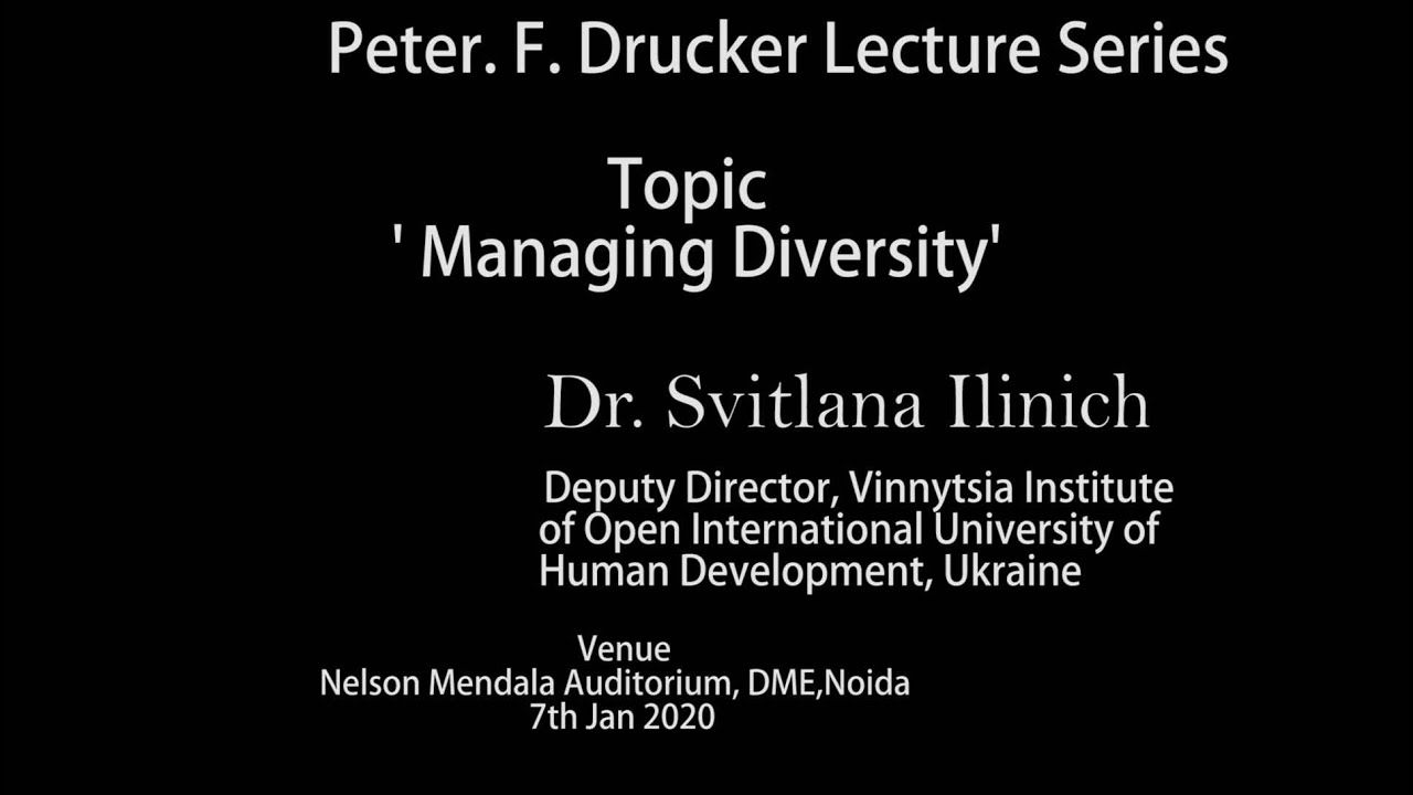 Peter F. Drucker Lecture by Dr  Svitlana Ilinich