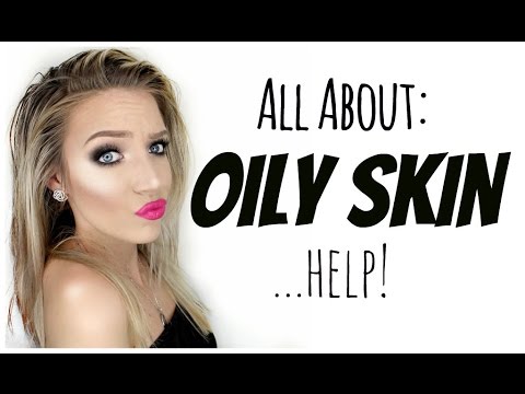 how to oily skin care