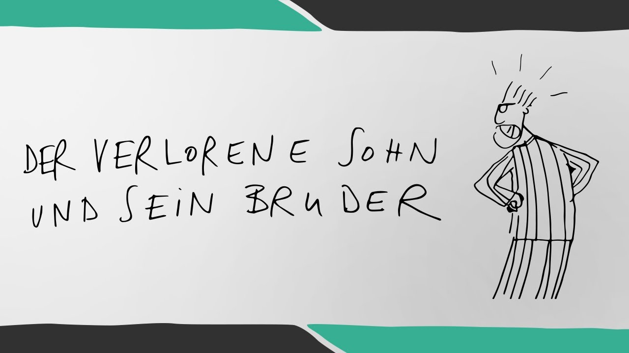 Der Verlorene Sohn und sein Bruder | Gleichnisse