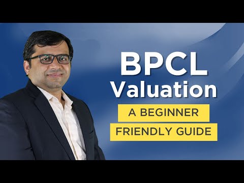 BPCL Valuation: A Beginner Friendly Guide