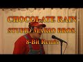 Chocolate Rain - Mario Bros 8-Bit Remix
