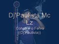 Dj'Paulista Mc Lz Cohab e o Fervo Dj'Paulista