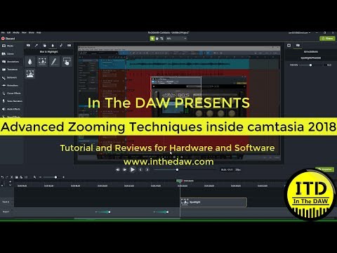 Advanced zooming Techniques inside camtasia 2018 In THE DAW
