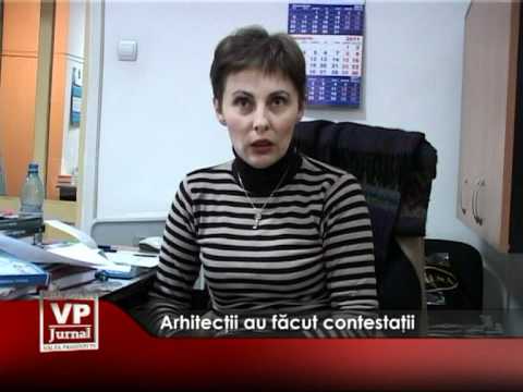 Arhitecţii au făcut contestaţii