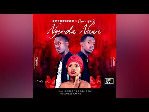Ngenda Nawe - Guns And Roses Uganda ft Chosen Becky (OFFICIAL AUDIO)