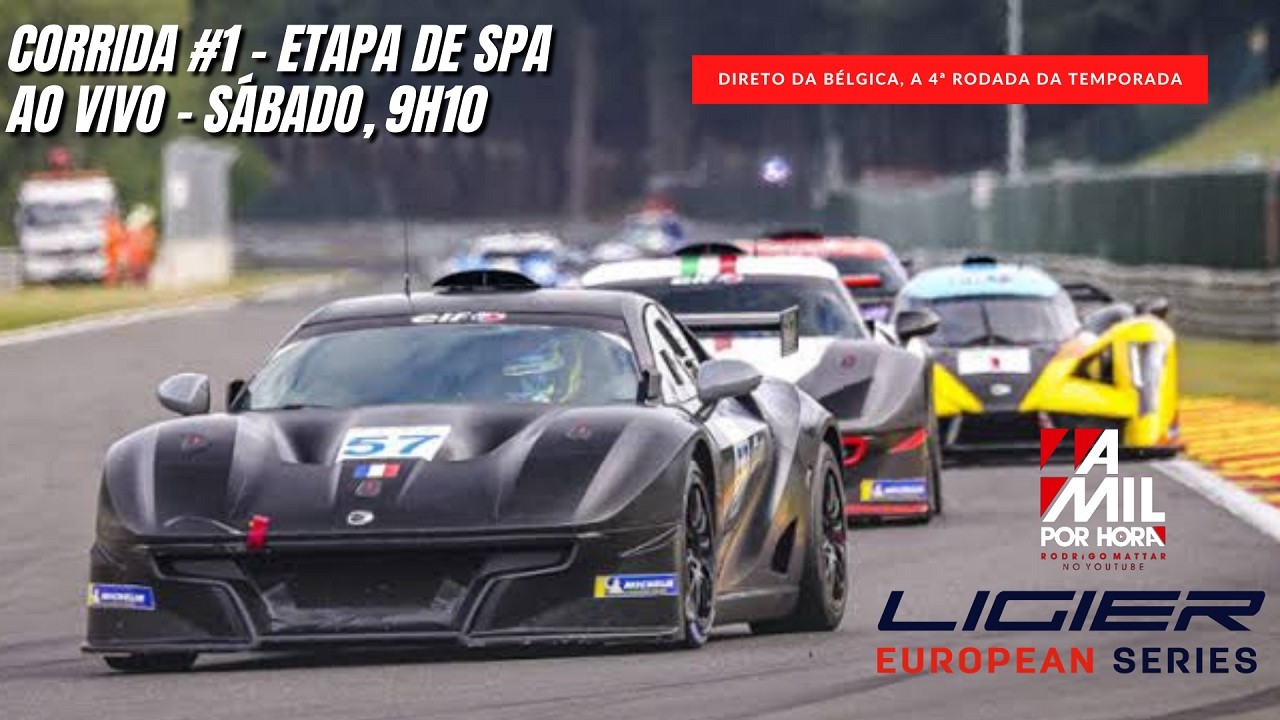 🔴 LIGIER EUROPEAN SERIES 2026 | ETAPA DE SPA-FRANCORCHAMPS - 1ª CORRIDA | AO VIVO E COM IMAGENS