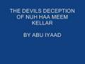 The Devil Deception of Nuh Haa Meem Keller pt 1