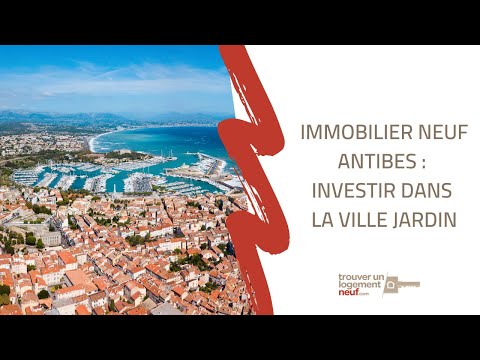 VIDO : Immobilier neuf Antibes : investir dans la ville jardin