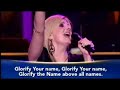 jaci velasquez and cindy cruse  ratcliff glorify your name at lakewood church
