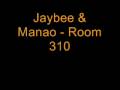 Jaybee & Manao - Room 310