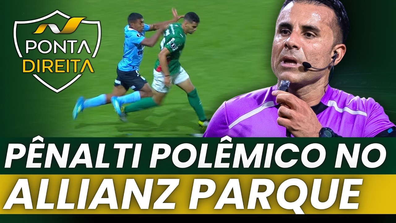 Polêmicas de arbitragem no Allianz Parque: foi pênalti?