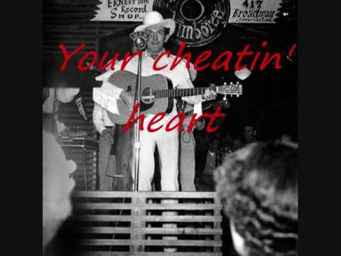 Hank William – Your Cheatin’ Heart 