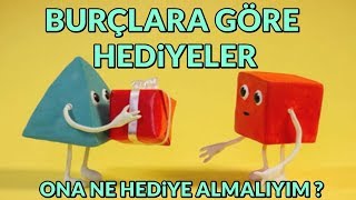 Hangi burca Ne hediye almalı ? (Sesli Anlatım)