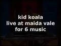 Kid Koala Live @ Maida Vale For 6 Music - Part 5