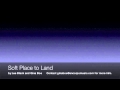 Soft Place to Land
