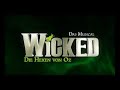 WICKED - Die Hexen von Oz - Stuttgart Kinotrailer WICKED - Die Hexen von Oz - Stuttgart Kinotrailer