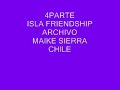 4PARTE ISLA FRIENDSHIP ARCHIVO DE MAIKESIERRA EN CHILE