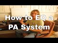Dave Rat - How to EQ a Live Sound Reinforcement System - Some Tricks