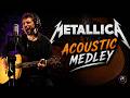 30 years of Metallica - Acoustic Medley (mix cover) HD