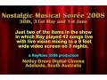continues the may 2008 show from the netley grove retirement village 
theatre in adelaide south australia.  sing-a-long with there is a tavern 
in the town and enjoy the destinctive sounds of the glenn miller 
orchestra.  two items from the second half of the show.