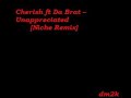 Cherish ft Da Brat - Unappreciated (Niche REMIX)