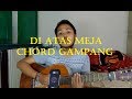 Chord Gampang (Di Atas Meja - Payung Teduh) by Arya Nara (Tutorial)