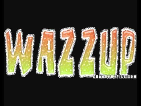 Da Buzz-Wazzup!