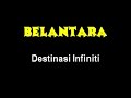 BELANTARA - Destinasi Infiniti