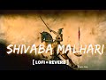 Download Shivaba Malhari Lofi Song Slowed Reverb Marathi Lofi Song Mp3 Song