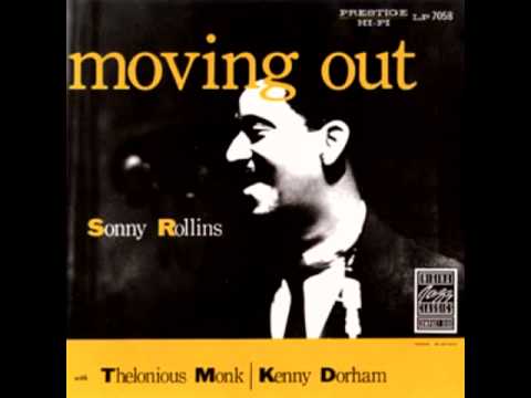 Sonny Rollins – Moving Out